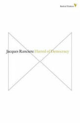 Hatred of Democracy - Jacques Ranciére (2014)