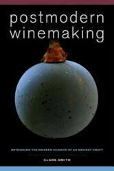 Postmodern Winemaking - Clark Smith (2014)