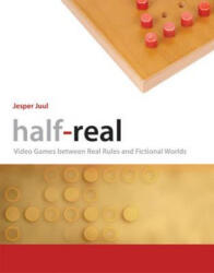 Half-Real - Jesper Juul (2011)