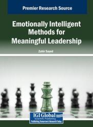 Emotionally Intelligent Methods for Meaningful Leadership (ISBN: 9798369373736)