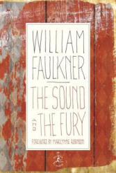 Sound and the Fury - William Faulkner (ISBN: 9780679600176)