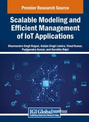 Scalable Modeling and Efficient Management of IoT Applications (ISBN: 9798369347706)