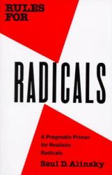 Saul D. Alinsky: Rules for Radicals - A Practical Primer for Realistic Radicals (ISBN: 9780679721130)