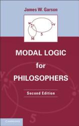 Modal Logic for Philosophers - James W Garson (2013)