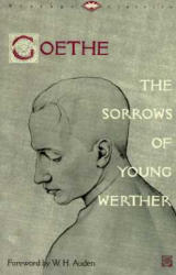 Sorrows of Young Werther # - Johann Wolfgang Von Goethe, Elizabeth Mayer, Louise Bogan, W. H. Auden (ISBN: 9780679729518)