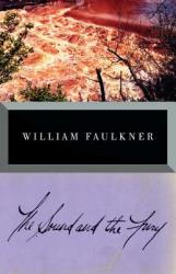The Sound and the Fury - William Faulkner (ISBN: 9780679732242)