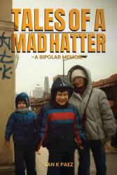 Tales of a Mad Hatter (ISBN: 9798348328108)