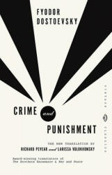 Crime and Punishment - Fyodor Dostoyevsky, Richard Pevear, Larissa Volokhonsky (ISBN: 9780679734505)