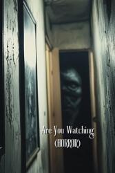 Are You Watching (ISBN: 9798348418168)