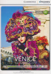 Diane Naughton: Venice: The Floating City (Book with Online Audio) - Cambridge Discovery Readers - Level B1 (2014)
