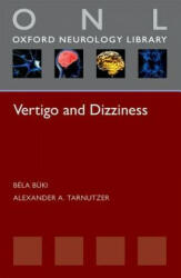 Vertigo and Dizziness - Bela Buki, Alexander A. Tarnutzer (2014)
