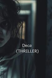 Deca (ISBN: 9798348413590)