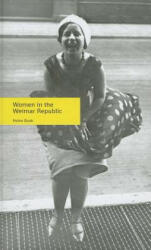 Women in the Weimar Republic - Helen Boak (2013)