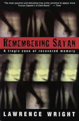 Remembering Satan - Lawrence Wright (ISBN: 9780679755821)
