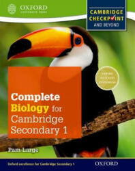 Complete Biology for Cambridge Lower Secondary (First Edition) - Pam Large (2013)