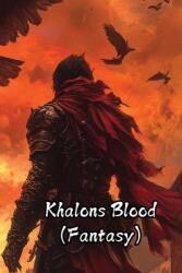 Khalons Blood (ISBN: 9798348188078)