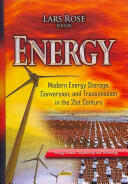 Energy - Modern Energy Storage Conversion & Transmission in the 21st Century (2012)