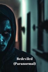 Bedeviled (ISBN: 9798348295141)