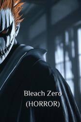 Bleach Zero (ISBN: 9798348287085)