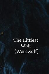 The Littlest Wolf (ISBN: 9798348285364)