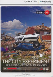 City Experiment: Rebuilding Greensburg, Kansas Low Intermediate Book with Online Access - Theodore D. Walker (2014)