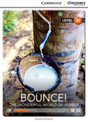 Karmel Schreyer: Bounce! The Wonderful World of Rubber (Book with Online Audio) - Cambridge Discovery Readers - Leve (2014)