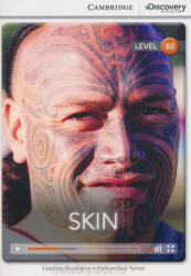 Caroline Shackleton, Nathan Paul Turner: Skin (Book with Online Audio) - Cambridge Discovery Readers - Level B2 (2014)