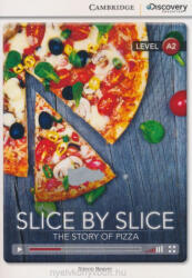 Slice by Slice: The Story of Pizza Low Intermediate Book with Online Access - Beaver Simon (2014)