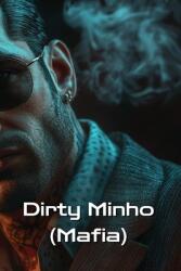 Dirty Minho (ISBN: 9798348336578)