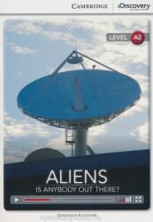 Aliens - Is Anybody Out There? with Online Access - Cambridge Discovery Interactive Readers - Level A2 (2014)