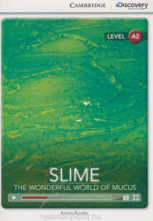 Slime: The Wonderful World of Mucus Low Intermediate Book with Online Access - Kenna Bourke (2014)