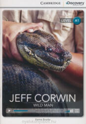 Jeff Corwin: Wild Man Beginning Book with Online Access - Kenna Bourke (2014)