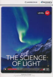 Kathryn O'Dell: The Science of Light with Online Audio - Cambridge Discovery Readers - Level A2+ (2014)