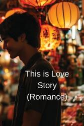 This is Love Story (ISBN: 9798348258009)