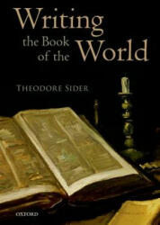 Writing the Book of the World - Theodore (Cornell University) Sider (2014)
