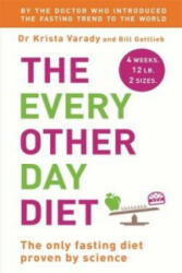 Every Other Day Diet - Krista Varady, Bill Gottlieb (2014)