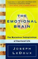 The Emotional Brain - Joseph Ledoux (ISBN: 9780684836591)