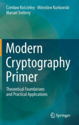 Modern Cryptography Primer - Czes aw Ko cielny, Miros aw Kurkowski, Marian Srebrny (2013)