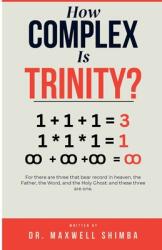 How Complex is Trinity? (ISBN: 9798348227883)