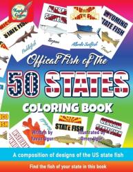 Official Fish of The 50 States Coloring Book (ISBN: 9798330483846)