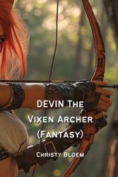 DEVIN The Vixen Archer (ISBN: 9798330534654)