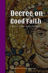 Decree on Good Faith (ISBN: 9798330534470)