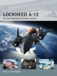 Lockheed A-12 - Paul F Crickmore (2014)
