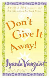 Don't Give it Away! - Iyanla Vanzant (ISBN: 9780684869834)