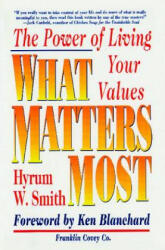 What Matters Most - Hyrum W. Smith (ISBN: 9780684872575)