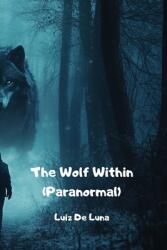 The Wolf Within (ISBN: 9798330530618)