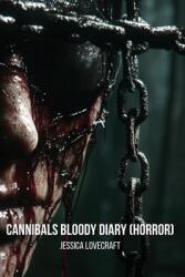 Cannibals Bloody Diary (ISBN: 9798330598847)