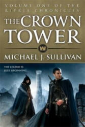 Crown Tower - Michael J. Sullivan (2013)