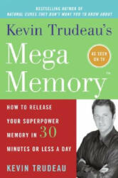 Kevin Trudeau's Mega Memory - Kevin Trudeau (ISBN: 9780688153878)