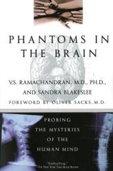 Phantoms in the Brain - Vilaynur S. Ramachandran, Sandra Blakeslee (ISBN: 9780688172176)